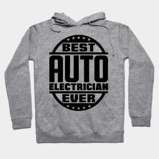 Best Auto Electrician Ever Hoodie